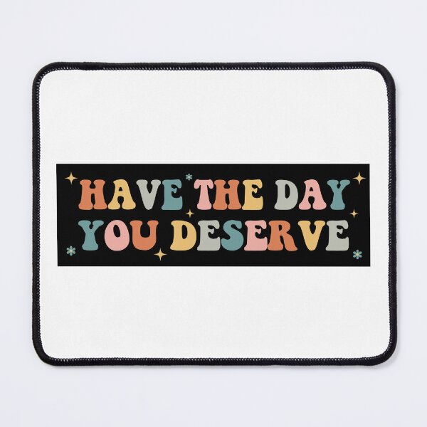 Item preview, Have The Day You Deserve Retro Girly Car Bumper designed and sold by BUMPER-STICKERS.