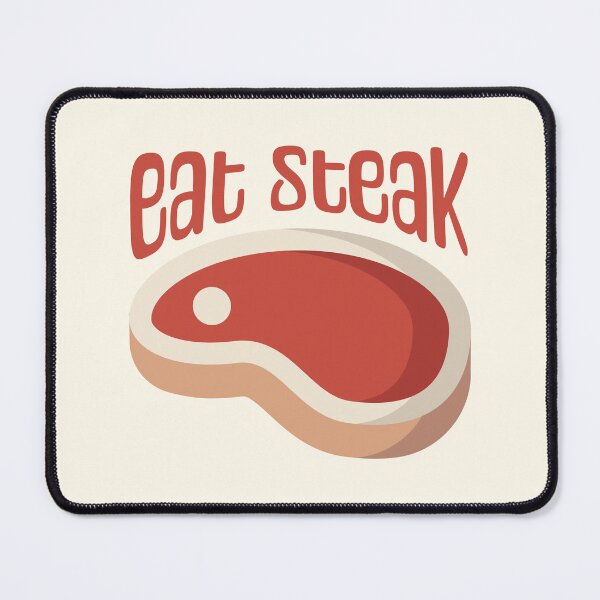 Item preview, Eat Steak! Eat More Steak designed and sold by PMCreative.