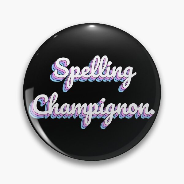 Item preview, Spelling Champignon. designed and sold by QuoteQuest.