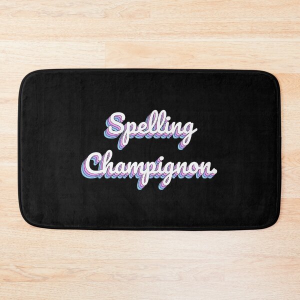 Item preview, Spelling Champignon. designed and sold by QuoteQuest.