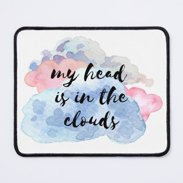 Item preview, My Head is in the Clouds designed and sold by The Flower Shop.