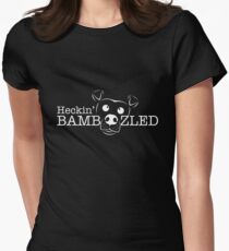 Heckin' Bamboozled - Dog Language Design Women's Fitted T-Shirt