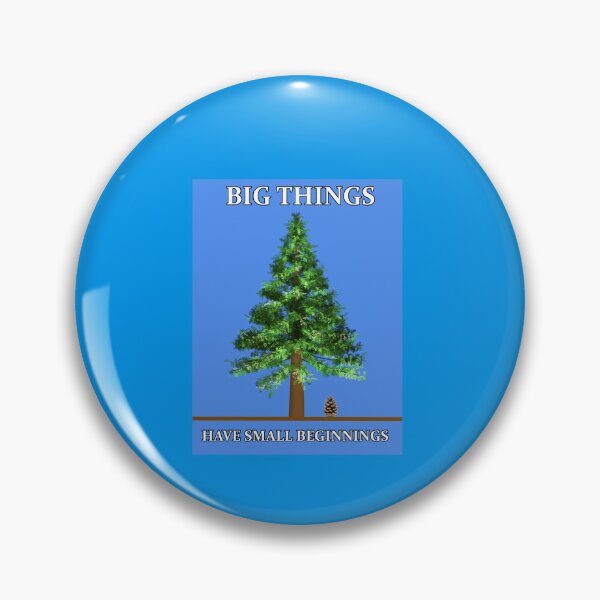 Item preview, Big Things Have Small Beginnings designed and sold by ArtbyLeclerc.