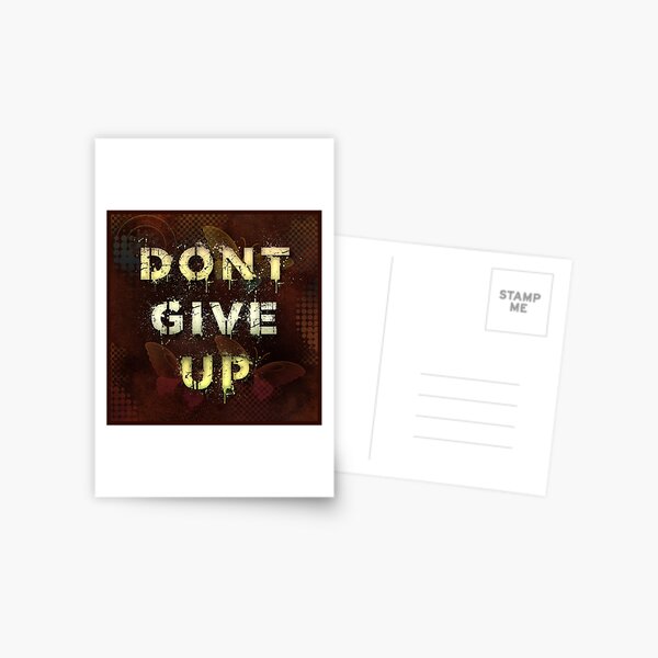 Dont give up Postcard