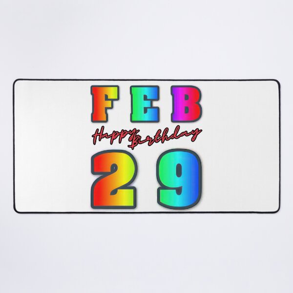 Item preview, Celebrate Extra-specially! Happy Leap Year Birthday! (FEB 29th) designed and sold by RvinJo8.