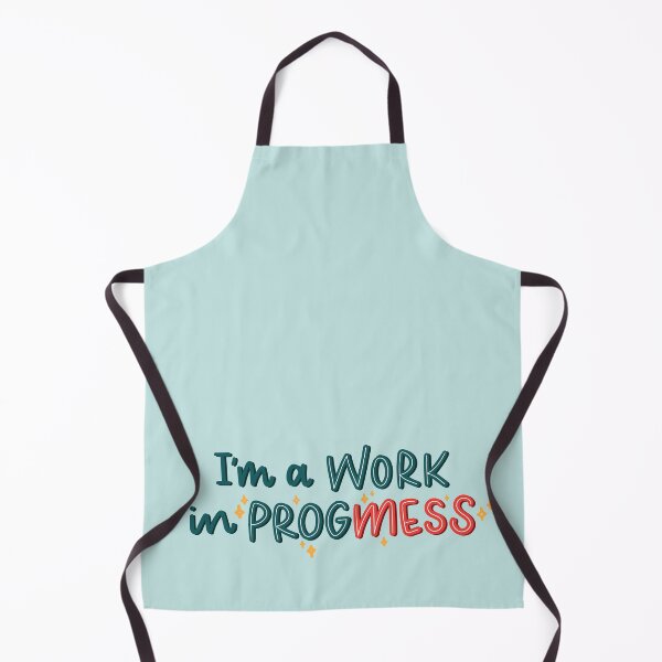 Item preview, I'm A Work In Progmess designed and sold by Callikala.