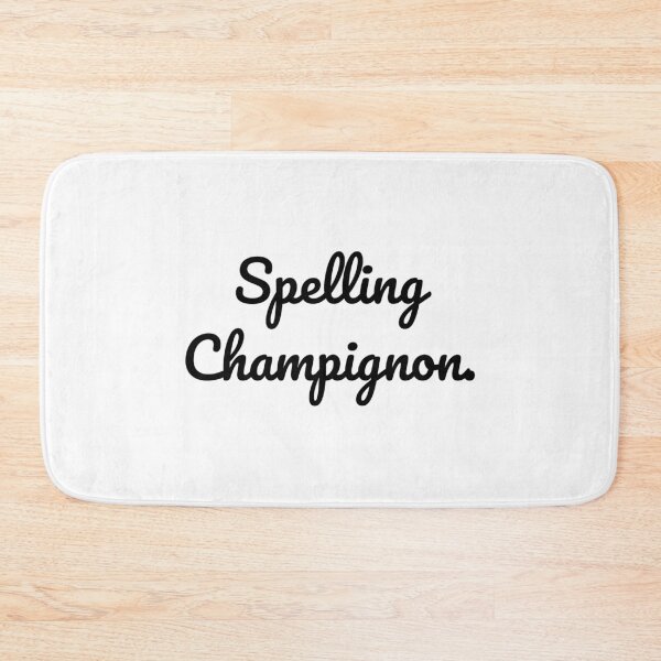 Item preview, Spelling Champignon. designed and sold by QuoteQuest.