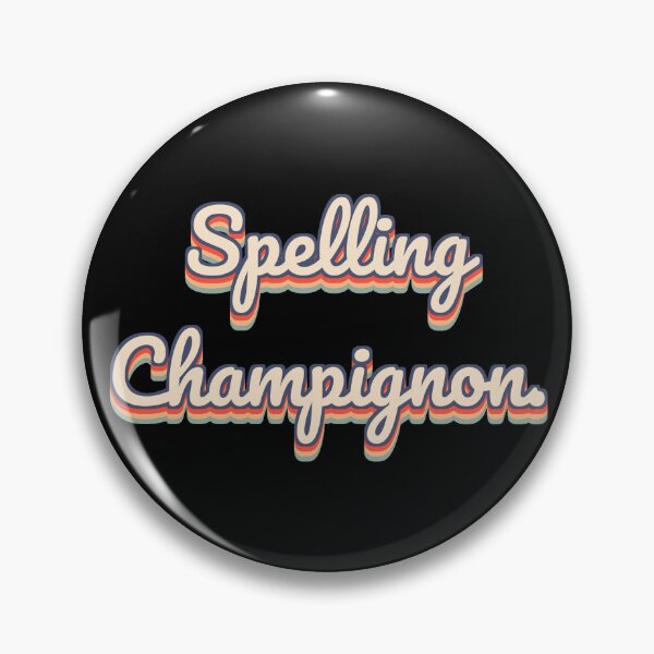 Item preview, Spelling Champignon. designed and sold by QuoteQuest.