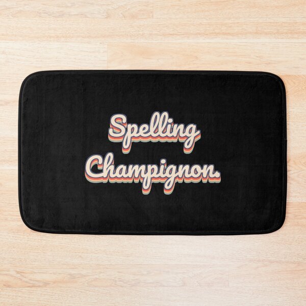 Item preview, Spelling Champignon. designed and sold by QuoteQuest.