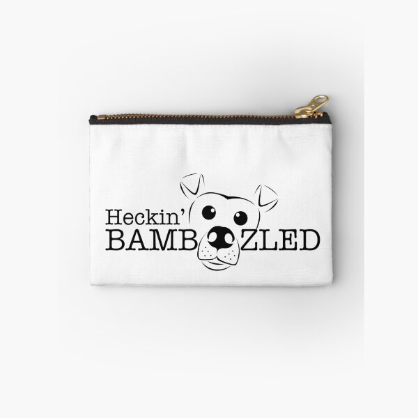 Item preview, Heckin' Bamboozled - DARK PRINT DESIGN designed and sold by Jessica Marshall.
