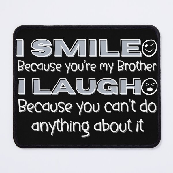 Item preview, I Smile Because You're my Brother t-shirt designed and sold by THISisIT-eshop.