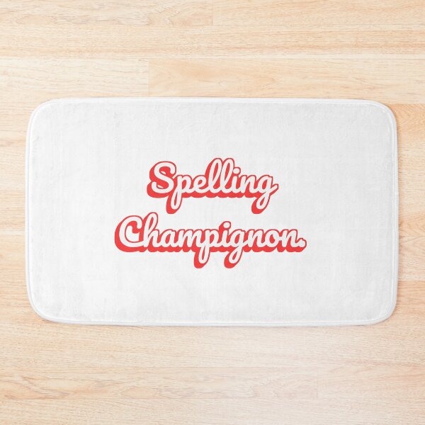 Item preview, Spelling Champignon. designed and sold by QuoteQuest.