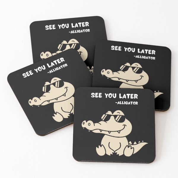 Item preview, see you later - alligator  designed and sold by darkthings design.
