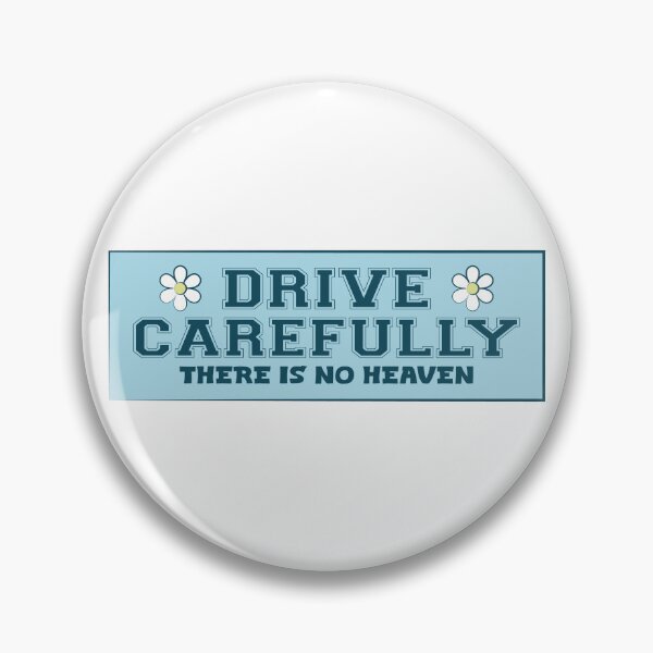 Item preview, Drive Carefully There is No Heaven Funny Bumper designed and sold by BUMPER-STICKERS.
