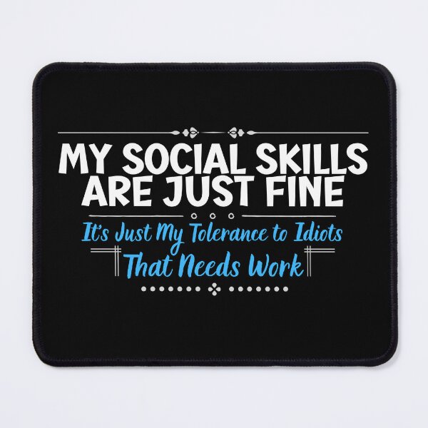 Item preview, Social skills, tolerance to idiots t-shirt designed and sold by THISisIT-eshop.