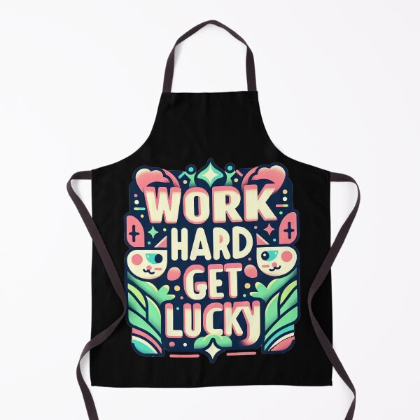 Item preview, Work hard get lucky  designed and sold by Coollzone.