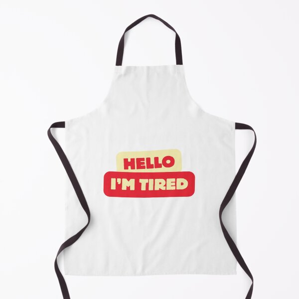 Item preview, Hello Im Always Tired designed and sold by RYUK20.