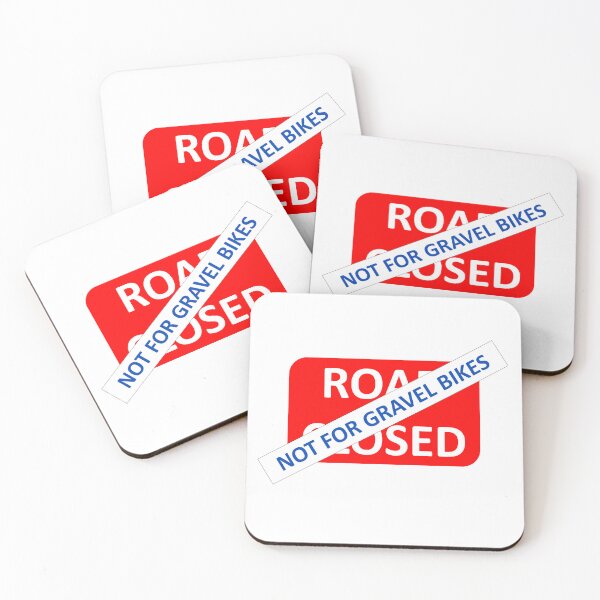 Item preview, Road closed not for gravel bikes designed and sold by Gravelymas.