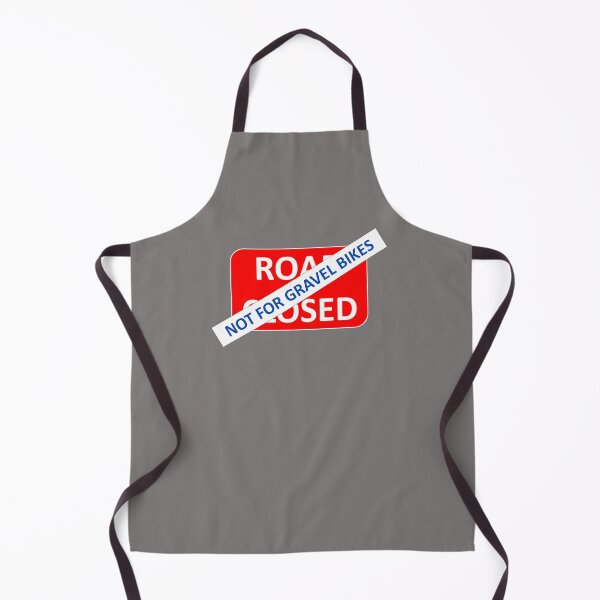 Item preview, Road closed not for gravel bikes designed and sold by Gravelymas.