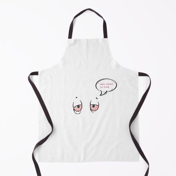 Item preview, Hello Im Always Tired designed and sold by RYUK20.