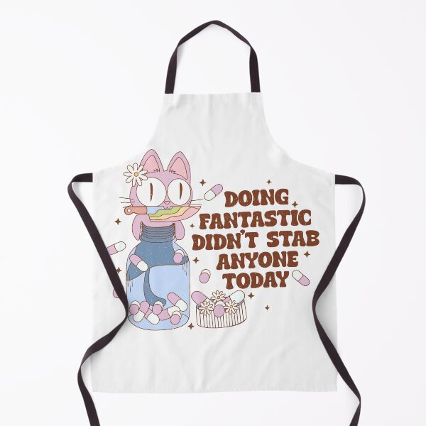 Item preview, Doing Fantastic Didn't Stab Anyone Today designed and sold by OutbreakDesigns.