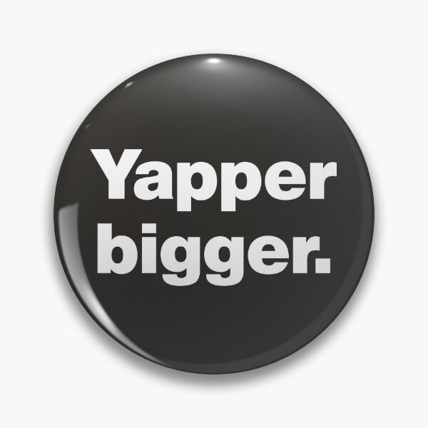 Item preview, Professional Yapper Bigger designed and sold by nancycrazy.