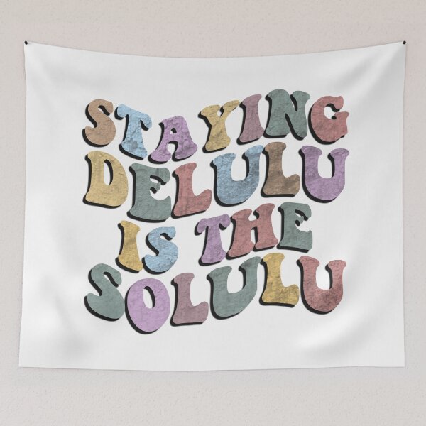 Item preview, staying delulu is the solulu designed and sold by vyascreations.