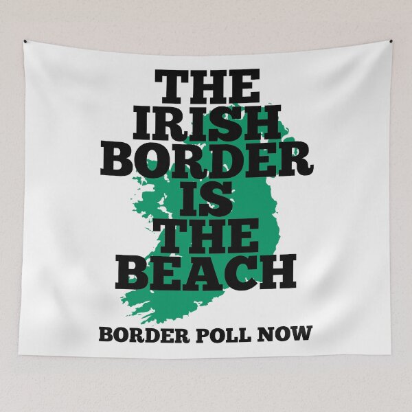 Item preview, The Irish Border is the Beach - Border Poll Now. designed and sold by REAL IRISH GIFTS.