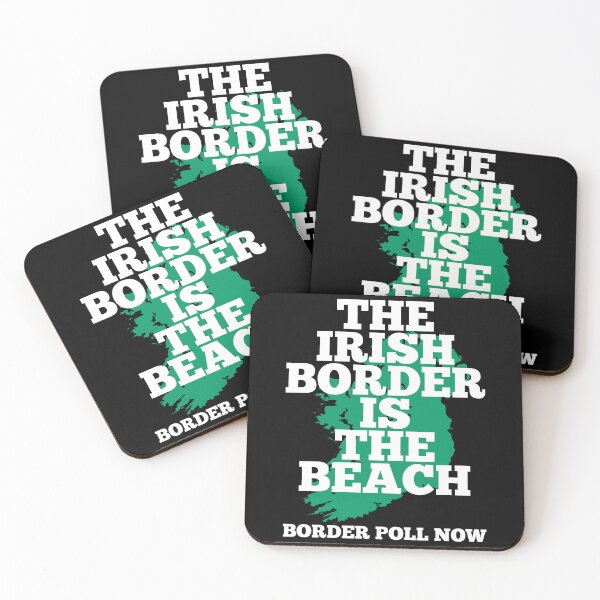 Item preview, The Irish Border is the Beach - Border Poll Now. designed and sold by REAL IRISH GIFTS.