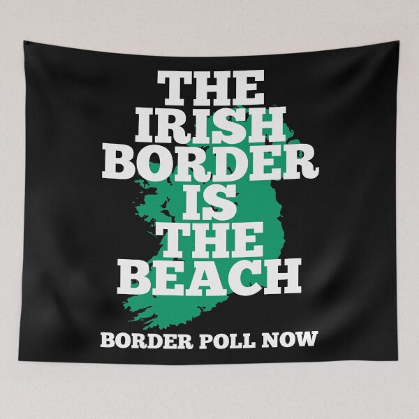 Item preview, The Irish Border is the Beach - Border Poll Now. designed and sold by REAL IRISH GIFTS.