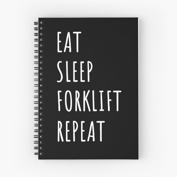 Item preview, Eat Sleep Forklift Repeat - white text designed and sold by EmeraldeaArt.