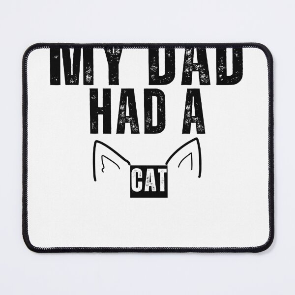 Item preview, "My Dad Had a Cat Funny Tee | White design" designed and sold by AI-volution.