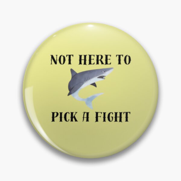 Item preview, Not here to pick a fight shark graphic funny artwork designed and sold by neliswaj.
