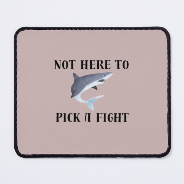 Item preview, Not here to pick a fight shark graphic funny artwork designed and sold by neliswaj.
