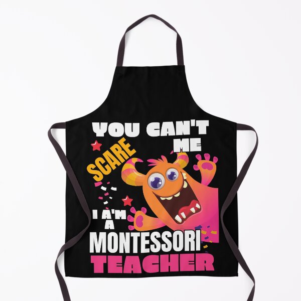 Item preview, Montessori Teacher, You Can't Scare Me I'm A Montessori Teacher designed and sold by TeyMank.