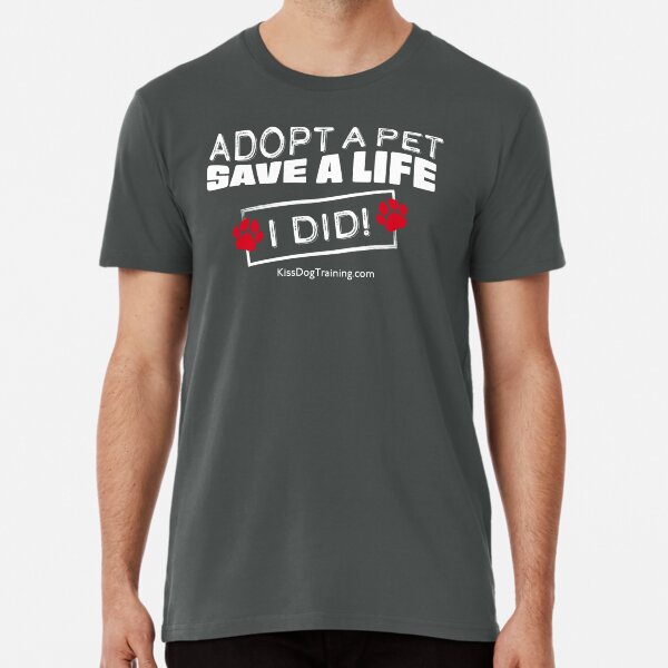 Adopt a Pet Save a Life White Print Premium T-Shirt