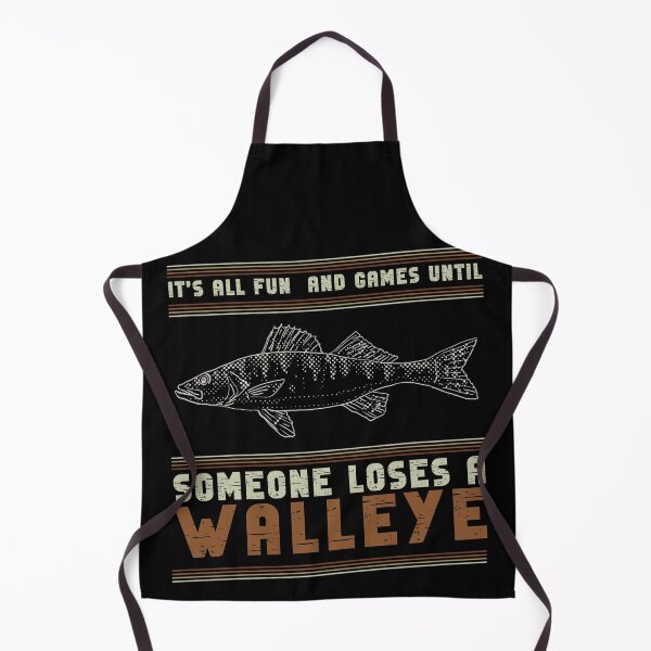 Item preview, Fun and Games Until Someone Loses a Walleye Funny Fisherman designed and sold by Chmielayka.