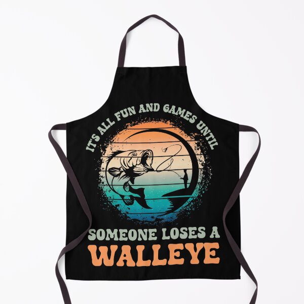 Item preview, Fun and Games Until Someone Loses a Walleye Funny Fisherman designed and sold by Chmielayka.