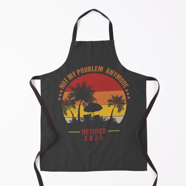 Item preview, Funny Retired 2024 Not my problem anymore designed and sold by Crea-mood.