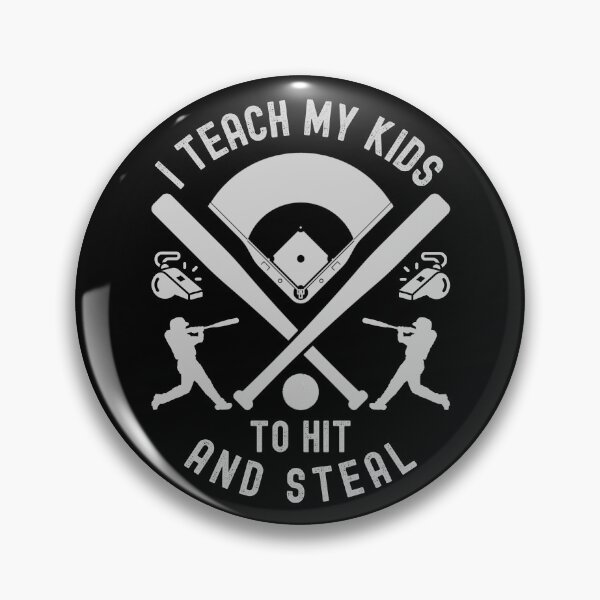 Item preview, I Teach My Kids To Hit And Steal Play Baseball Son Dad  designed and sold by Chmielayka.