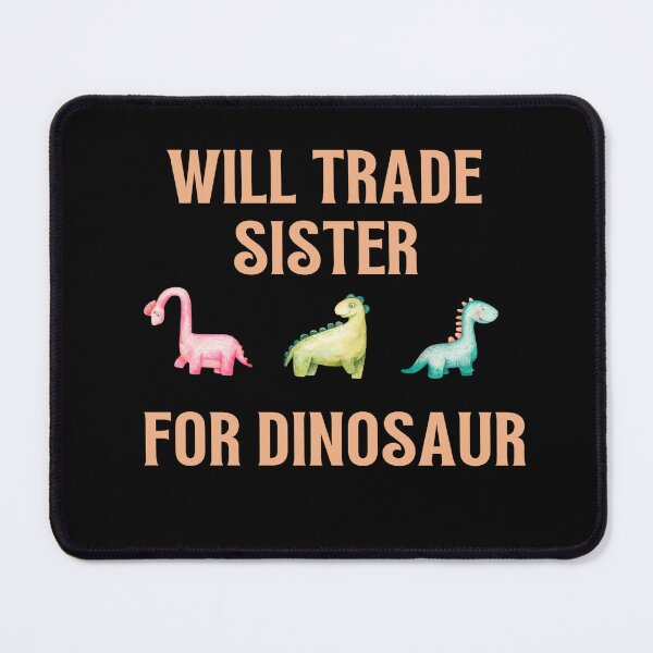 Item preview, will trade sister for dinosaur designed and sold by ONEPIECE090.