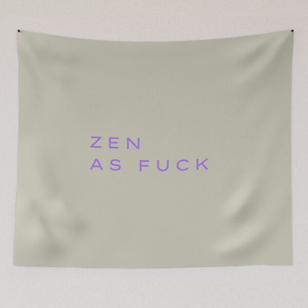 Item preview, Zen as fuck designed and sold by demiannadejonge.