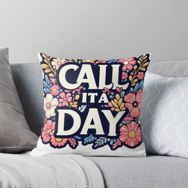 Item preview, Call it a day designed and sold by rpiatek.