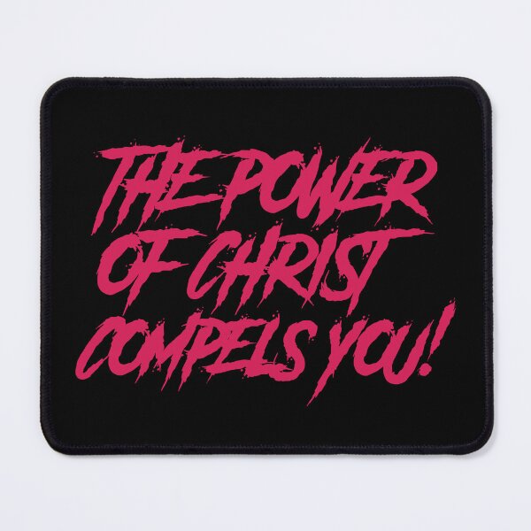 Item preview, The power of Christ compels you! designed and sold by GlitchGrotesque.