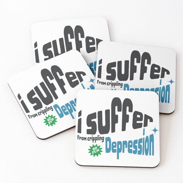Item preview,  i suffer from crippling depression  designed and sold by Atikin-.