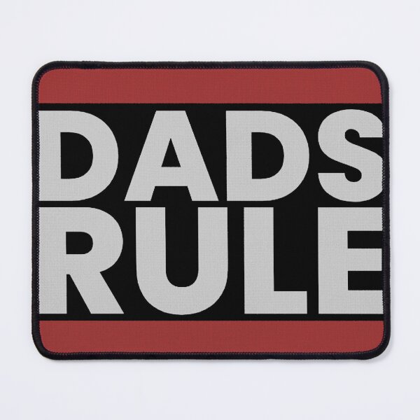 Item preview, DADS RULE designed and sold by razorhead.