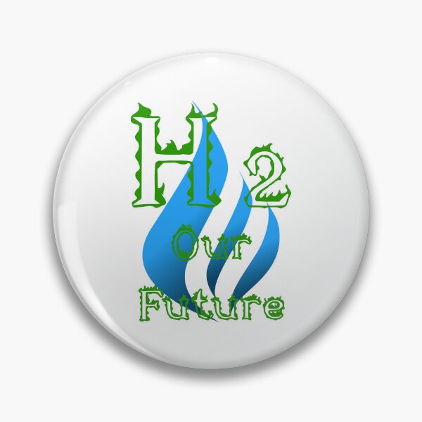 Item preview, H2 Our FUTURE - Our Future Is H2, Hydrogen designed and sold by Oaks Creations.