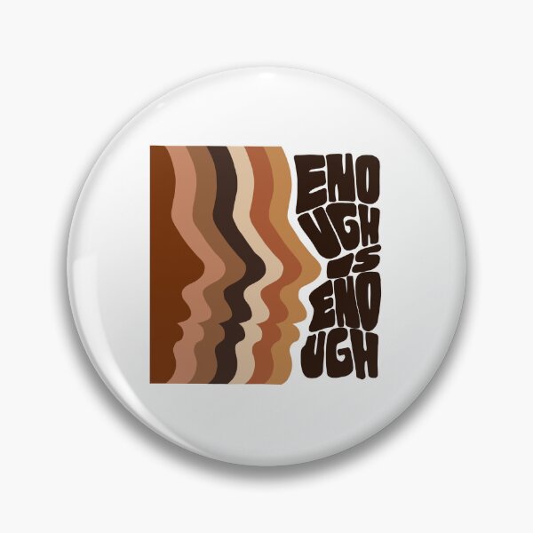 Item preview, Enough is enough! BHM designed and sold by Nyemathaartist.