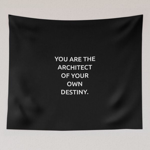 Item preview, You are the architect of your own destiny. designed and sold by IMCDT.