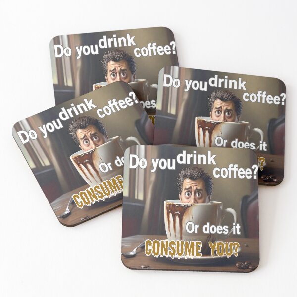 Item preview, Does Coffee Consume You? designed and sold by Surreallytee.